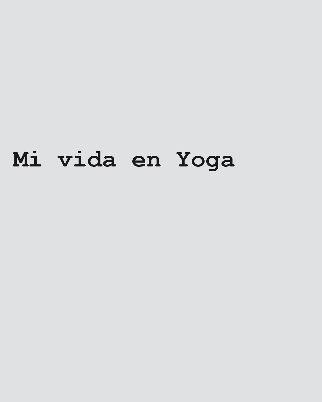 Mi vida en Yoga