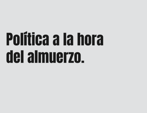 Política a la hora del amuerzo