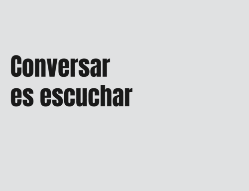 Conversar es escuchar